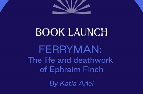 Book launch Ferryman The life and deathwork of Ephraim Finch by Katia Ariel.jpg