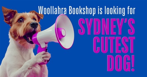 Woollahra Bookshop Cutest Dog comp.jpg
