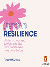 Untold Resilience